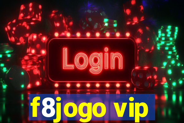 f8jogo vip